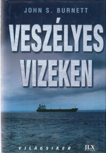 John S. Burnett - Veszlyes vizeken