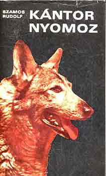 Szamos Rudolf - Kántor nyomoz