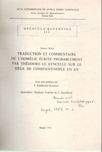 S. Sz�deczky-Kardoss, Makk Ferenc - Traduction et commantaire de l' hom�lie �crite probablement par th�odore le syncelle sur le si�ge de constantinople en 626