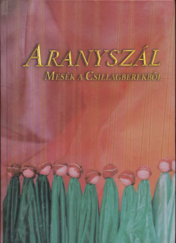 Aranyszl - Mesk a csillagberekbl