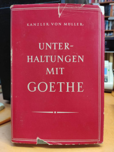 Kanzler von M�ller - Unterhaltungen mit Goethe