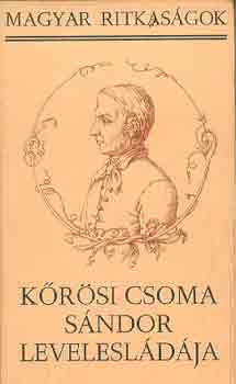 Szilágyi Ferenc - Kőrösi Csoma Sándor levelesládája