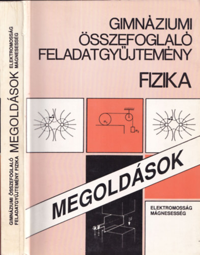 Kertsz Bla (szerk.) - Gimnziumi sszefoglal feladatgyjtemny - Fizika Megoldsok (Elektromossg, mgnesessg)