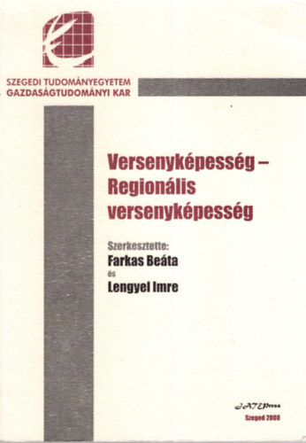 Farkas Beáta - Lengyel Imre (szerkesztette) - Versenyképesség - Regionális versenyképesség