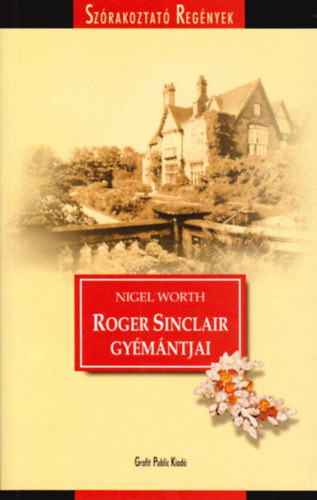 Nigel Worth - Roger Sinclair gyémántjai (Szórakoztató regények)