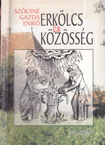 Sz�csn� Gazda Enik� - Erk�lcs �s k�z�ss�g