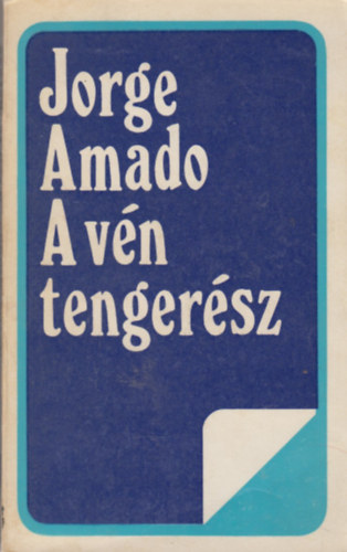 Jorge Amado - A vén tengerész