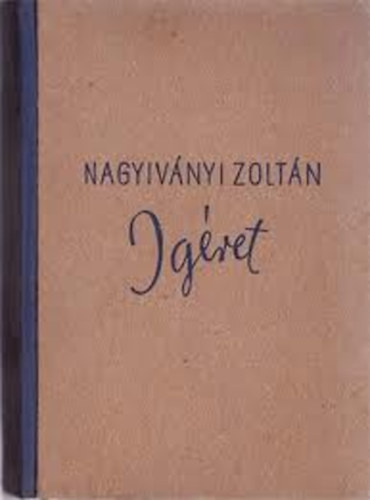 Nagyiványi Zoltán - Igéret