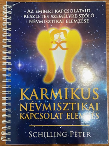 Schilling Péter - Karmikus névmisztikai kapcsolat elemzés