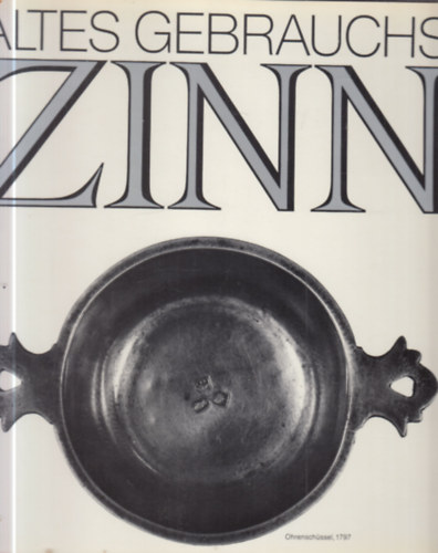Dieter Nadolski - Altes Gebrauchs-Zinn