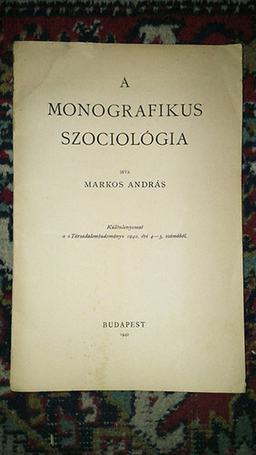 Markos András - A monografikus szociológia