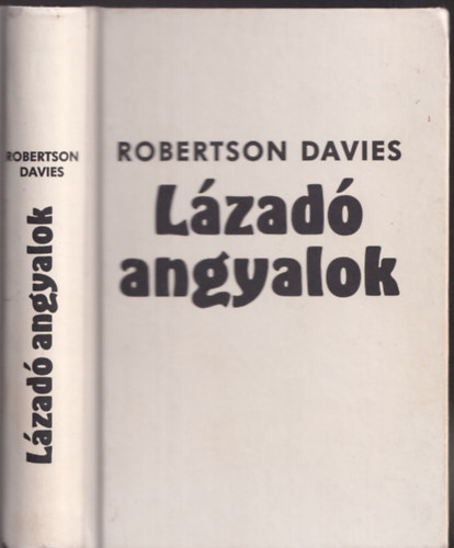 Robertson Davies - L�zad� angyalok
