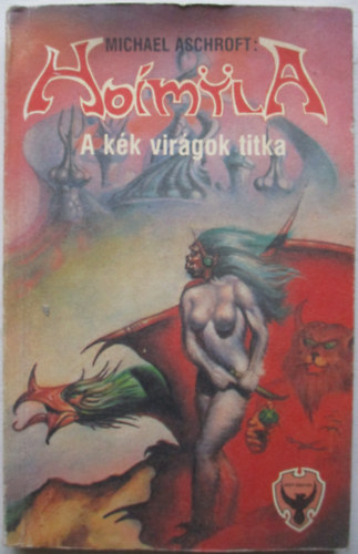 Michael Aschroft - Hoimyla: A kk virgok titka