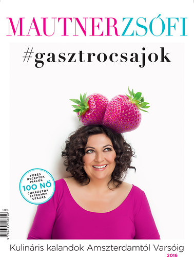 Mautner Zsfi - #gasztrocsajok