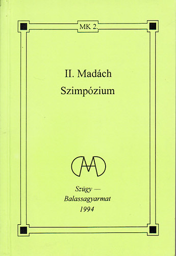 Andor Csaba (szerk.) - II. Madách Szimpózium