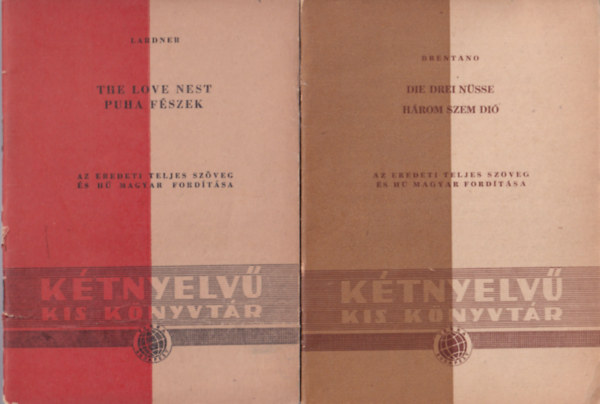 R. Lardner, Oscar Wilde, Cl. Brentano - 3 db K�tnyelv� Kis K�nyvt�r sorozat k�tete: H�rom szem di�, Az odaad� bar�t, Puha f�szek