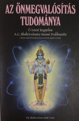 A.C. Bhaktivedanta Swani - Az nmegvalsts tudomnya