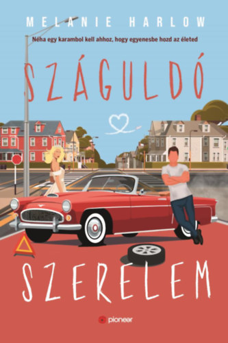 Melanie Harlow - Sz�guld� szerelem