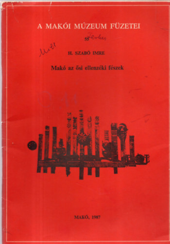 H.Szab� Imre - A mak�i m�zeum f�zetei 55-Mak� az �si ellenz�ki f�szek