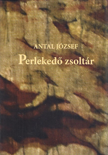 Antal J�zsef - Perleked� zsolt�r
