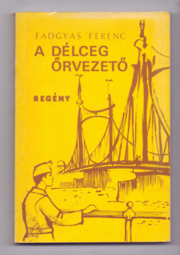 Fadgyas Ferenc - A dlceg rvezet (Alrt pldny!)