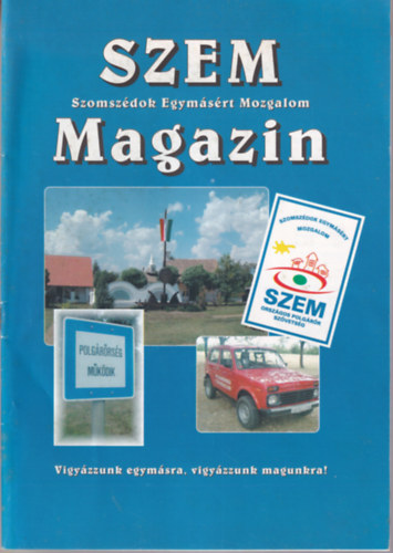 Bksi Eszter, Csernai rpd, Hegeds Anita - SZEM -  Szomszdok Egymsrt Mozgalom - Magazin