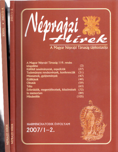 Hla Jzsef (szerk.) - Nprajzi Hrek 2007/1-2.,3-4. (Teljes vfolyam)