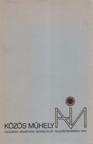 Both Ferenc - Kzs Mhely - Hajdsgi Nemzetkzi Mvsztelep, Hajdbszrmny 1983.