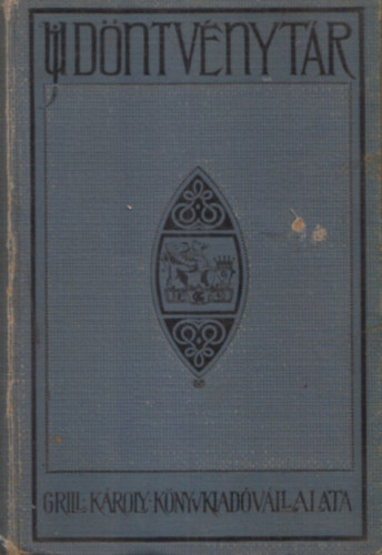 Dr. Trfy Gyula - Grill-fle Uj Dntvnytr XXI. ktet 1927-1928
