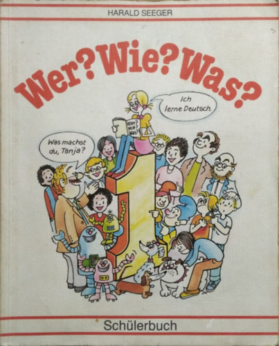 Harald Seeger - Wer? Wie? Was? - Sch�lerbuch - Stufe 1