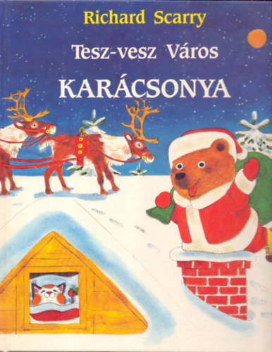 Richard Scarry - Tesz-Vesz Vros karcsonya