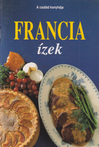 Piros Christa (szerk.) - Francia zek (A csald konyhja)