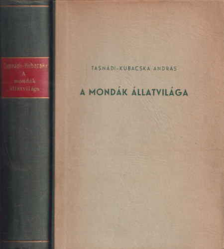 Tasndi-Kubacska - A mondk llatvilga