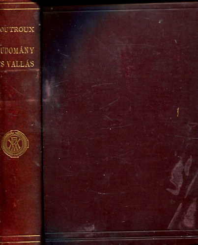 Émile Boutroux - Tudomány és vallás a jelenkori philosophiában