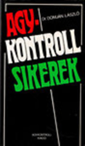 Domján László - Agykontroll sikerek
