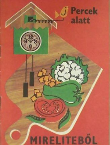 Pelle Jzsefn - Percek alatt mirelitebl