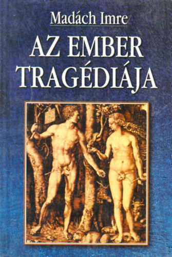 Madch Imre - Az ember tragdija
