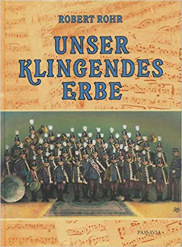 Rohr Robert - Unser klingendes Erbe
