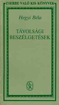 Hegyi BÉla - Távolsági beszélgetések