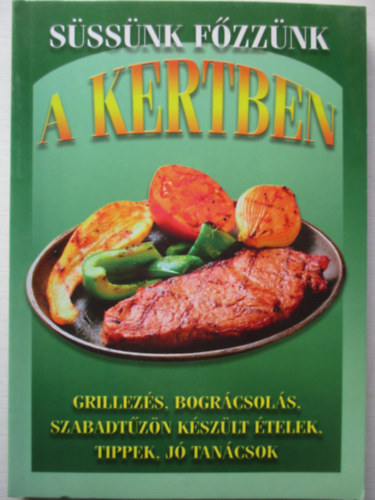 Fenyvesi Andrea - Süssünk főzzünk a kertben