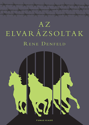 Denfeld, Rene - Az elvarzsoltak
