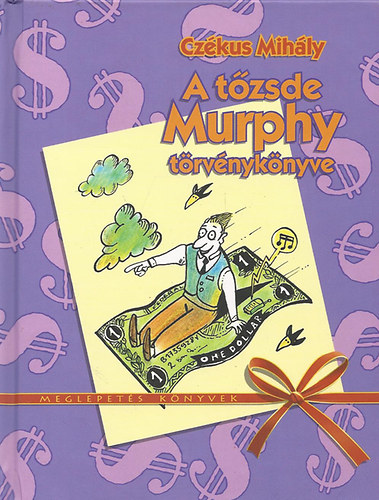 Czkus Mihly - A tzsde Murphy trvnyknyve