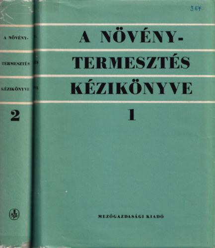 L�ng G�za (szerk.) - A n�v�nytermeszt�s k�zik�nyve I-II.
