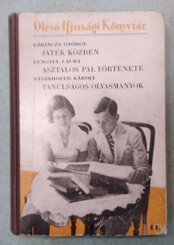 Lrinczy Gyrgy, Lengyel Laura, Steinhoffer Kroly - Jtk kzben - Asztalos Pl trtnete - Tanulsgos olvasmnyok ( Olcs Ifjsgi Knyvtr 11. )