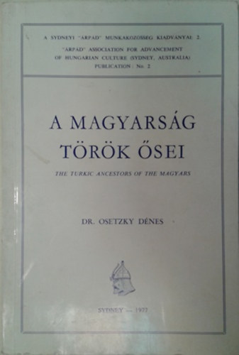 Dr. Osetzky Dénes - A magyarság török ősei