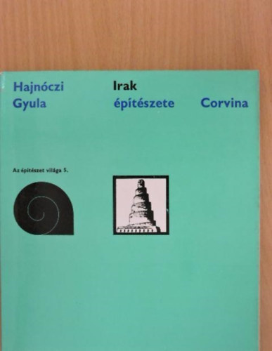 Hajnczi Gyula - Irak ptszete  (Az ptszet vilga 5.)