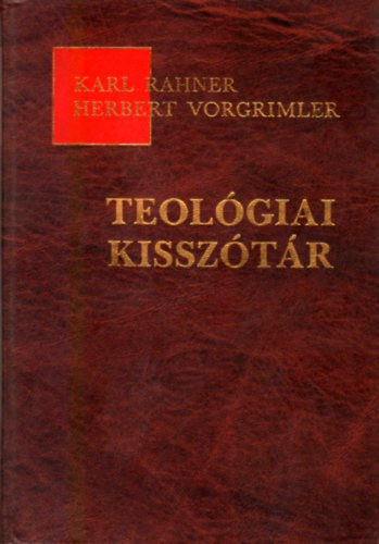 Rahner, K.-Vorgrimler, H. - Teolgiai kissztr