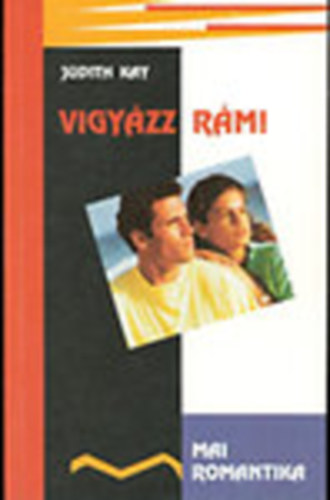 Judith Kay - Vigyázz rám!