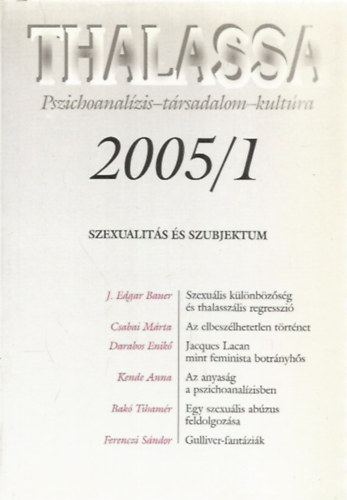 Thalassa 2005/1. (Pszichoanalízis-társadalom-kultúra)