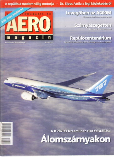 Sajtos Zoltn (szerk.) - Aero magazin 2010. februr - 2010. december teljes vfolyam, lapszmonknt 11 db.
